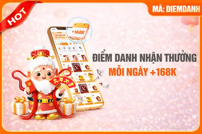 Điểm danh nhận thưởng mỗi ngày +168K